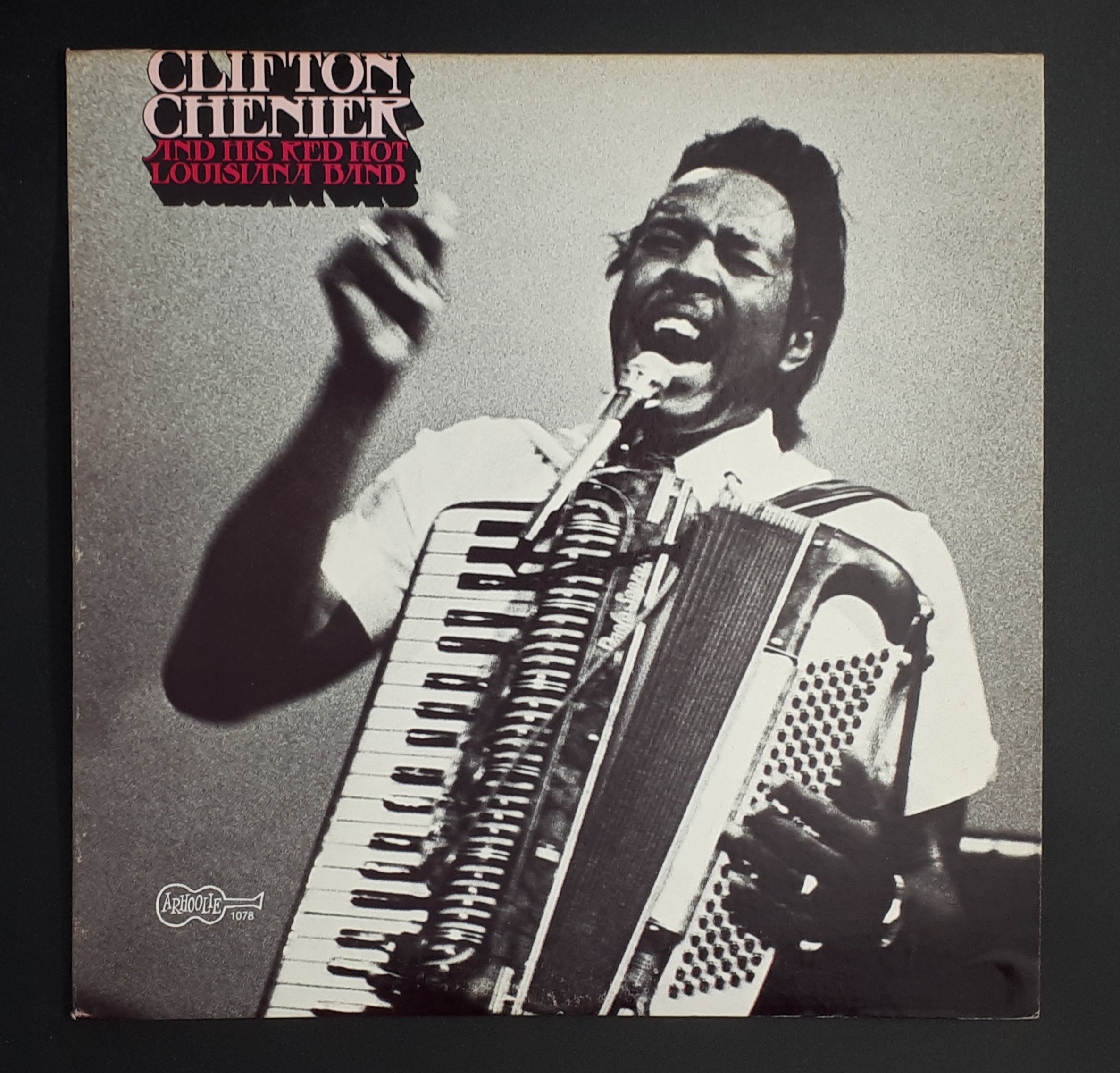 Clifton Chenier And His Red Hot Louisiana Band - Clifton Chenier And His Red Hot Louisiana Band