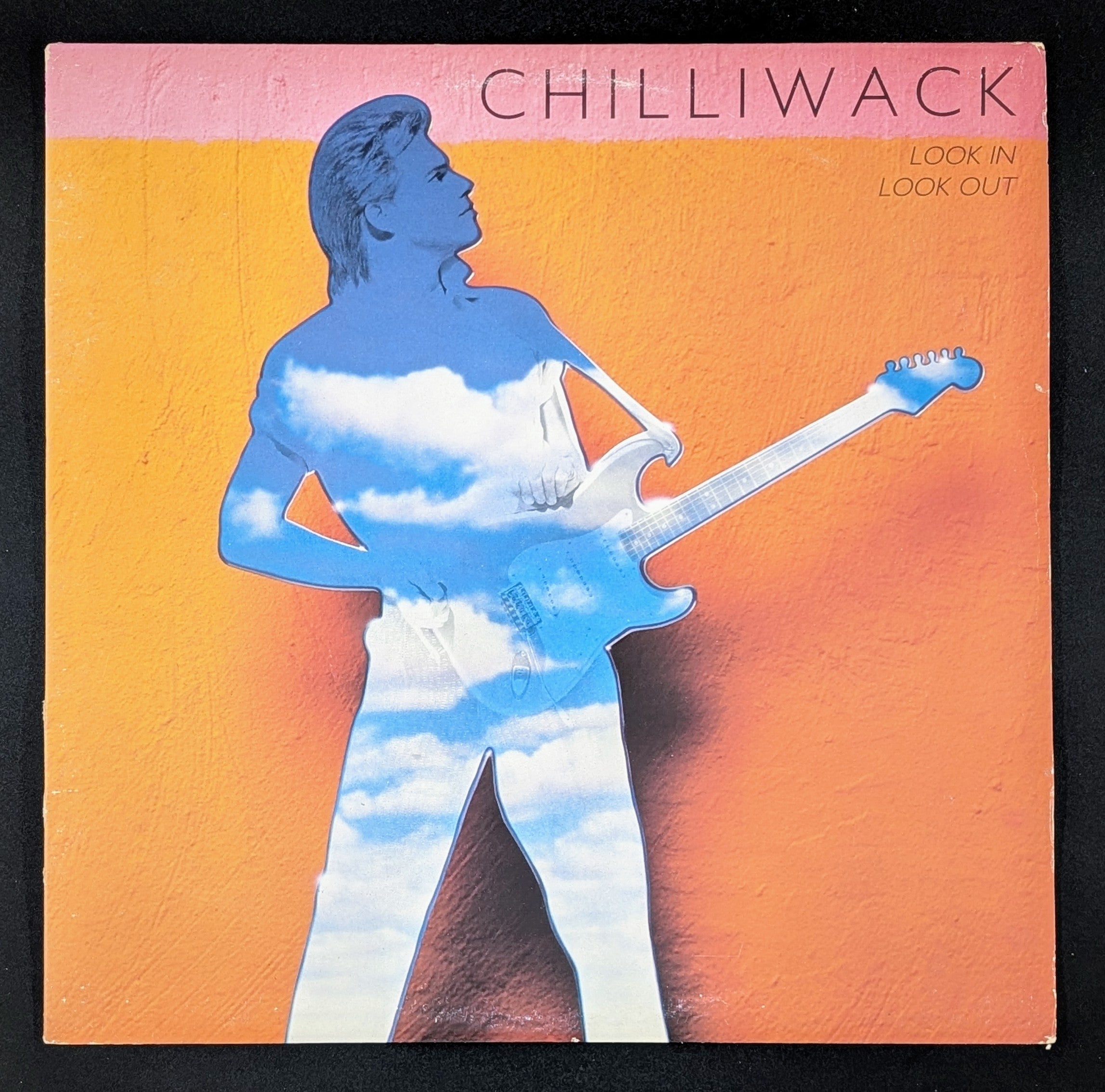 Chilliwack - Look In, Look Out
