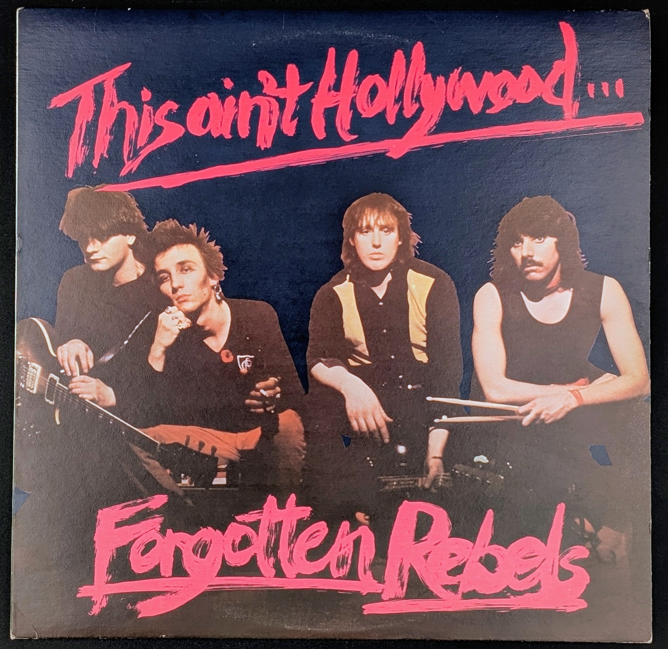 The Forgotten Rebels - This Ain't Hollywood...