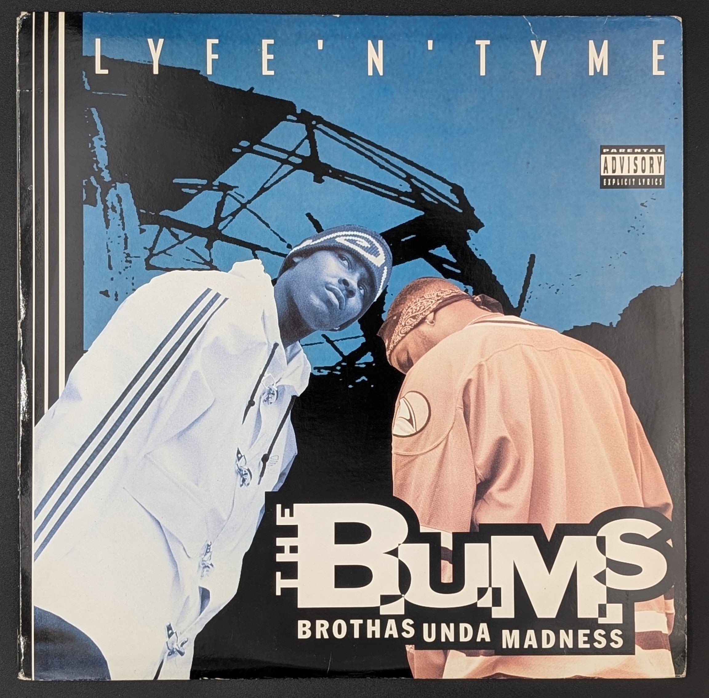 The B.U.M.S. (Brothas Unda Madness) - Lyfe'N'Tyme