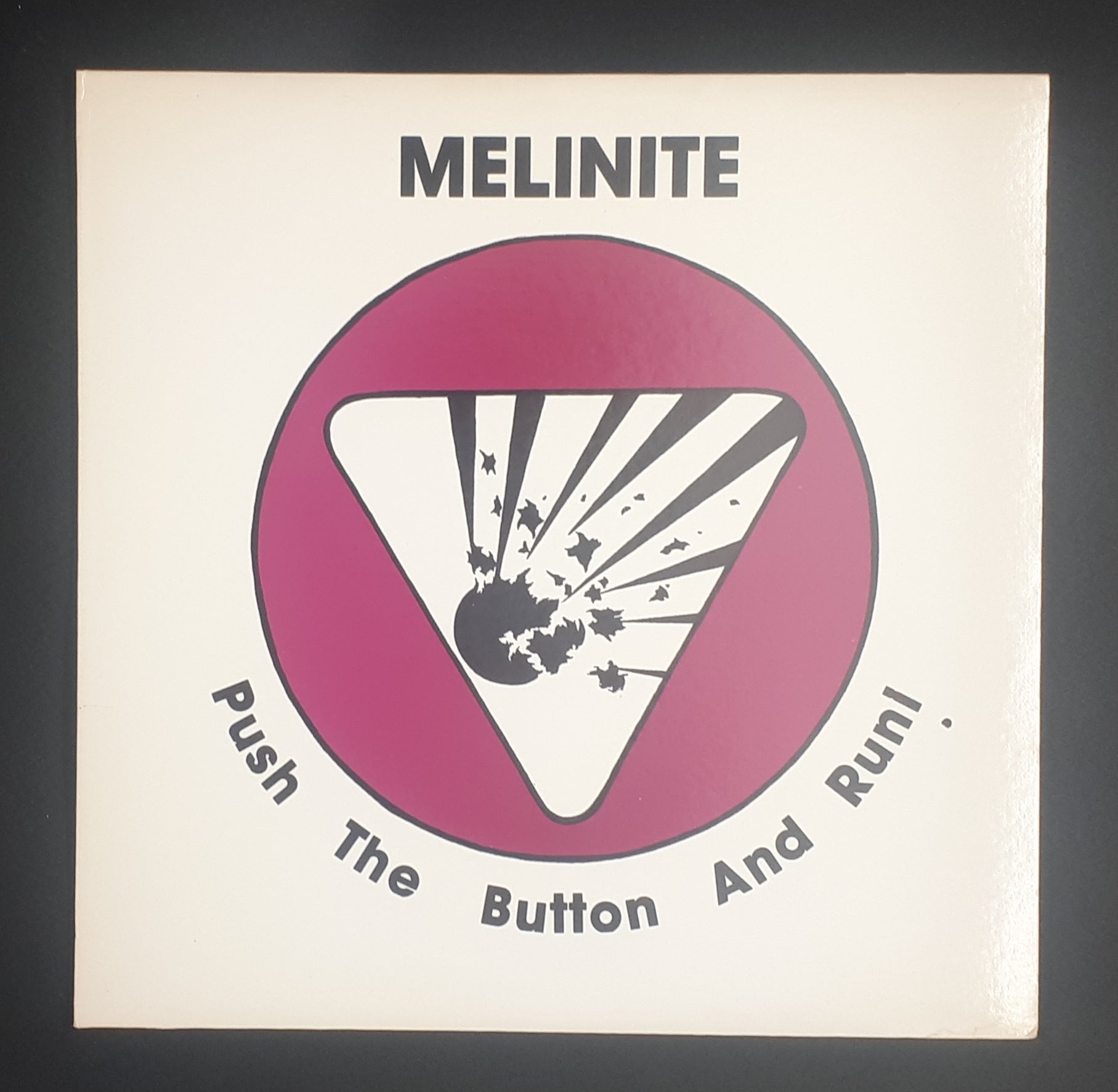 Melinite - Push The Button And Run!