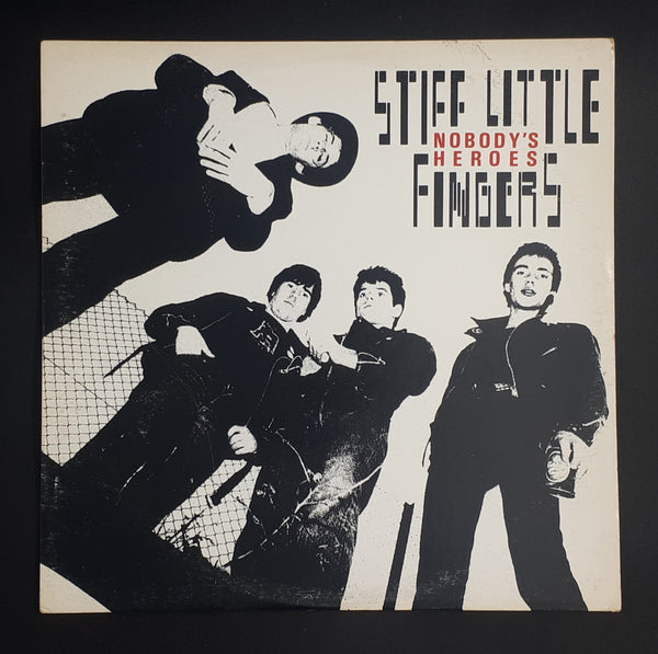 Stiff Little Fingers - Nobody's Heroes