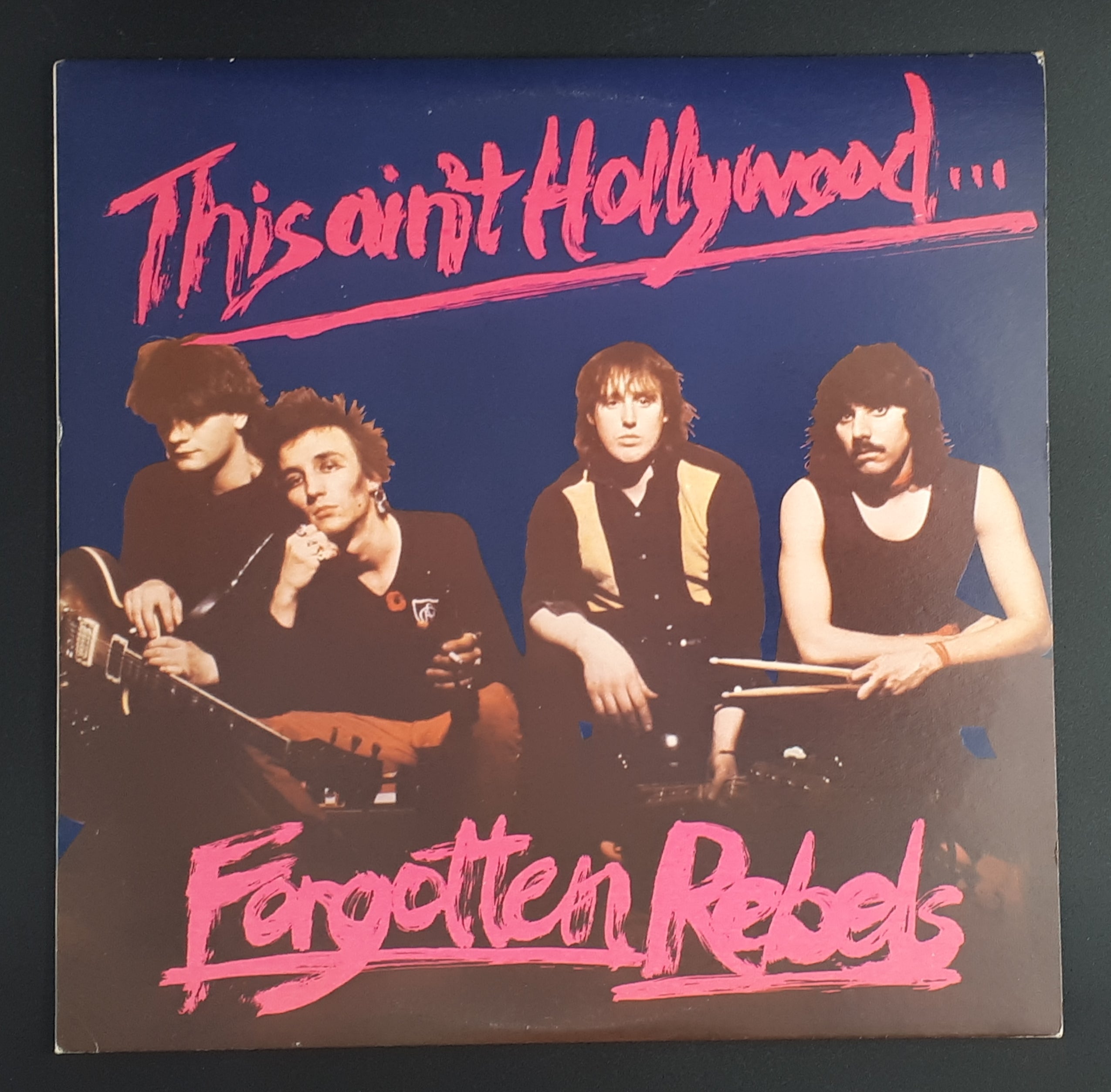 The Forgotten Rebels - This Ain't Hollywood...