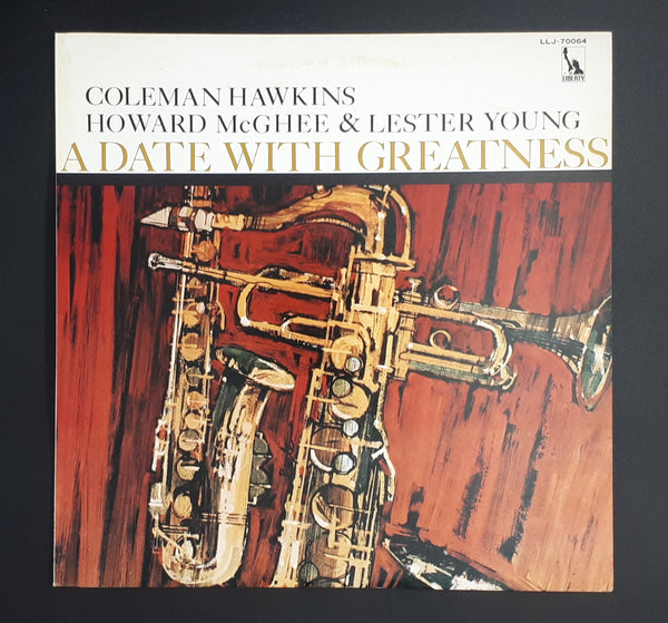 Coleman Hawkins, Howard McGhee, Lester Young - A Date With Greatness