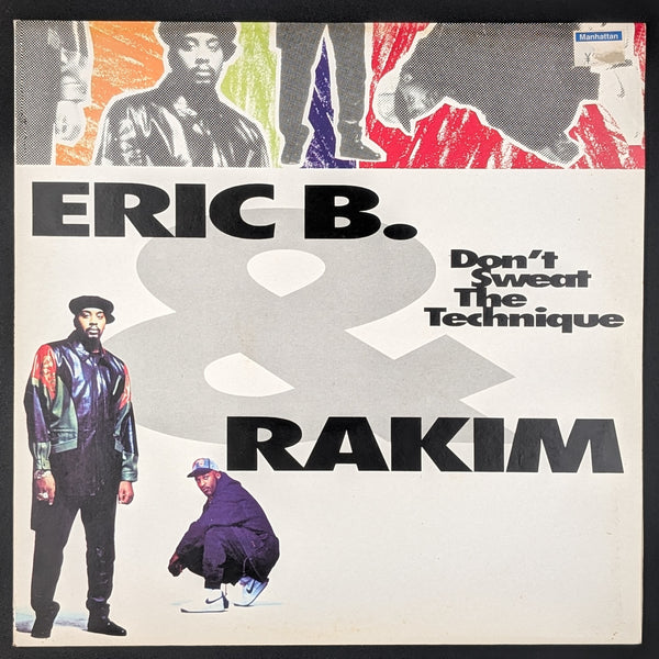 Eric B. & Rakim - Don't Sweat The Technique