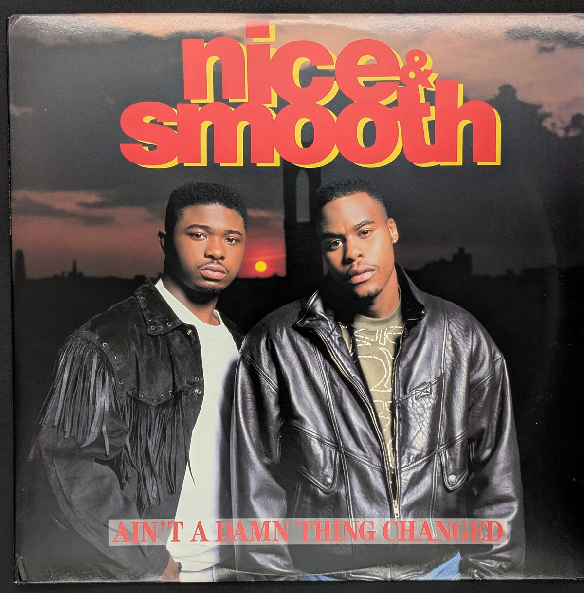 Nice & Smooth - Ain't A Damn Thing Changed