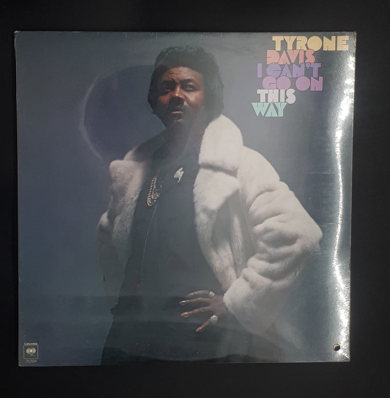 Tyrone Davis - I Can't Go On This Way (Sealed Vintage)