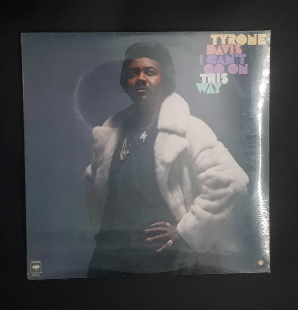 Tyrone Davis - I Can't Go On This Way (Sealed Vintage)